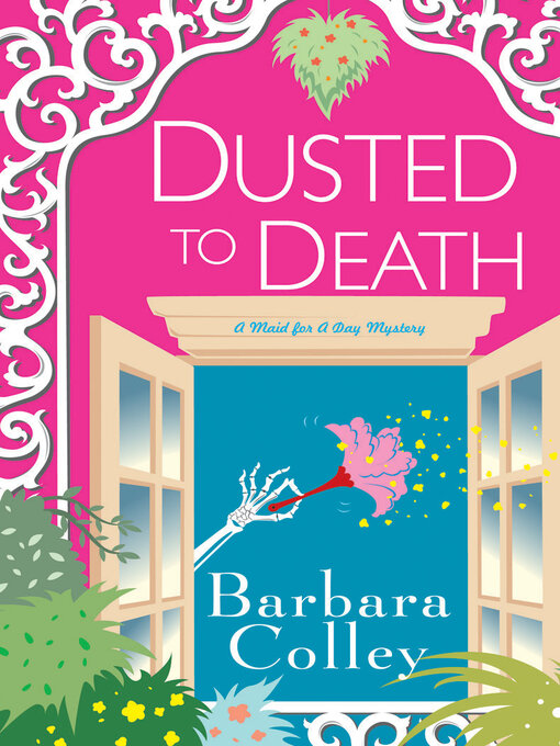 Title details for Dusted to Death by Barbara Colley - Available